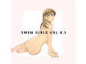 SWIM GIRLS VOL 0.5のジャケット|エロ同人